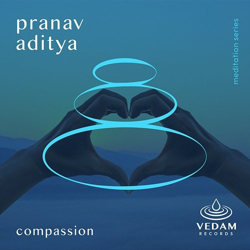 Compassion Pranav Aditya, Vedam