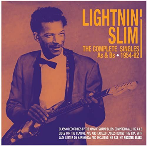 Complete Singles As and .. - 100 Lightnin' Slim