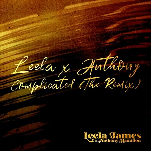 Complicated Leela James, Anthony Hamilton