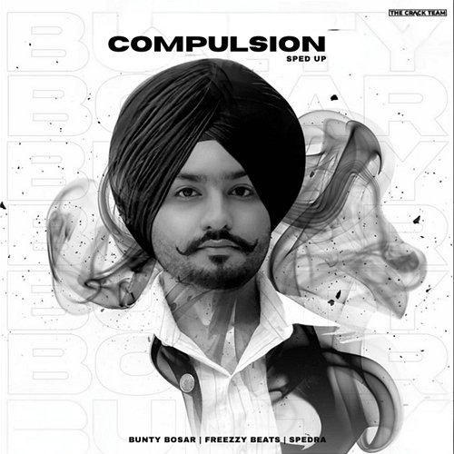 Compulsion Bunty Bosar, Freezzy Beats, Spedra
