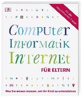 Computer, Informatik, Internet für Eltern Dorling Kindersley Verlag, Dorling Kindersley