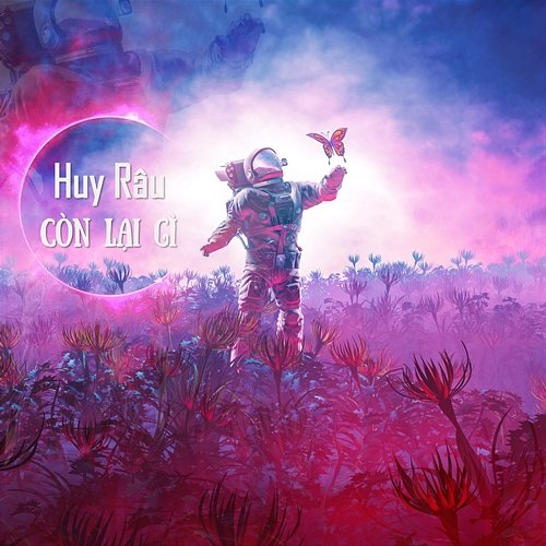 Còn Lại Gì Huy Râu
