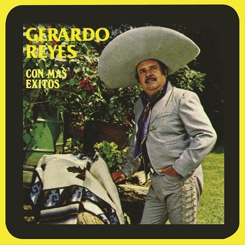 Con Más Éxitos Gerardo Reyes