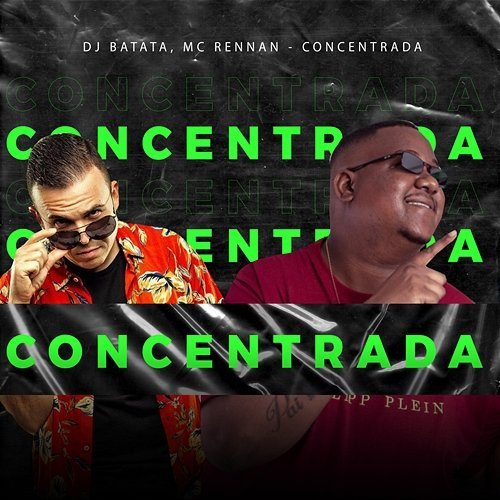 Concentrada DJ Batata, MC Rennan