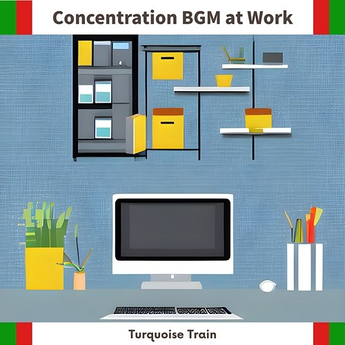 Concentration Bgm at Work Turquoise Train