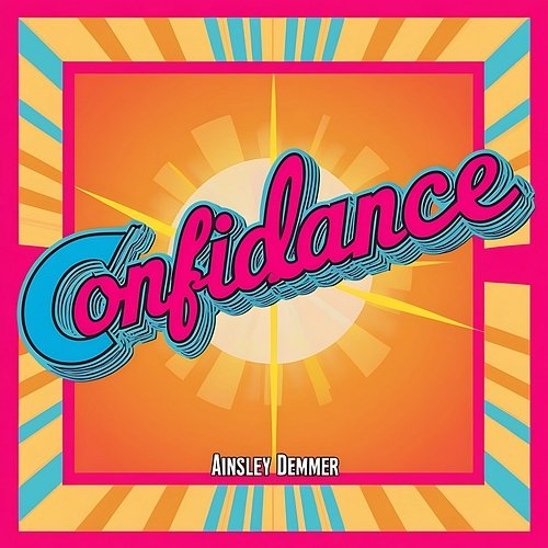 Confidance Ainsley Demmer