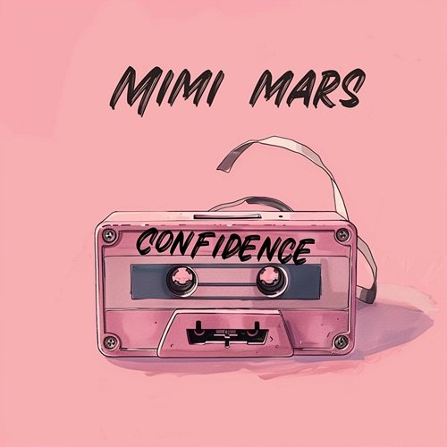 Confidence Mimi Mars