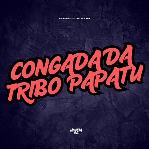 Congada da Tribo Papatu Dj Marinovic & Mc Vuk Vuk