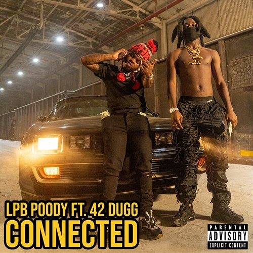 Connected LPB Poody feat. 42 Dugg
