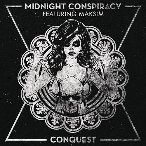 Conquest Midnight Conspiracy feat. Maksim