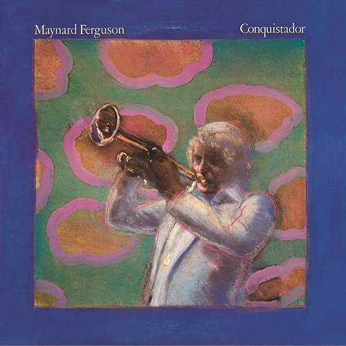 Conquistador Maynard Ferguson