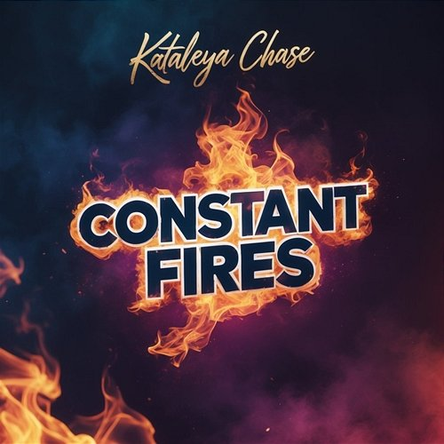 Constant Fires Kataleya Chase