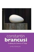 Constantin Brancusi Pearson James