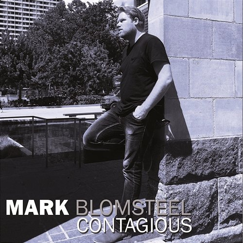 Contagious Mark Blomsteel