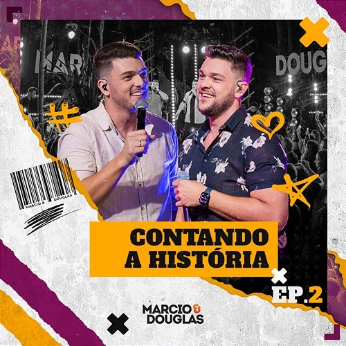 Contando A História Marcio e Douglas