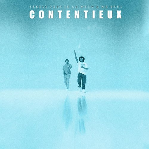 Contentieux Terely feat. Jr La Melo, Mr Behi