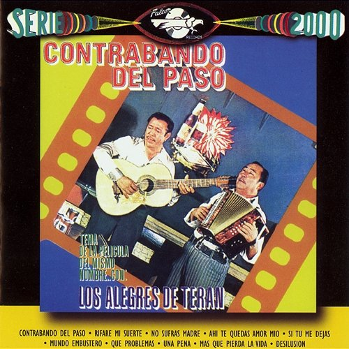 Contrabando Del Paso Los Alegres De Terán