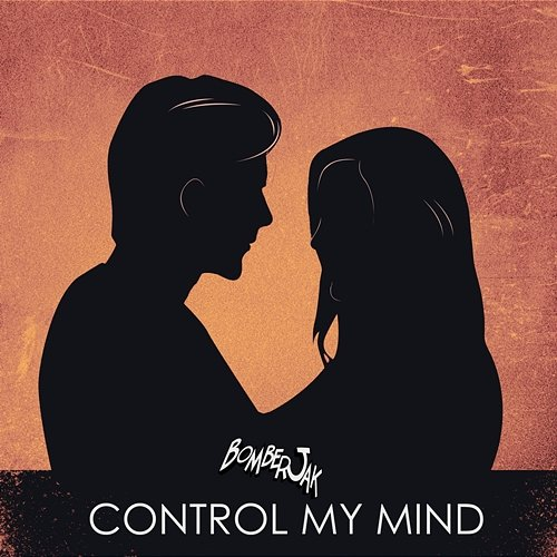 Control My Mind Bomberjak feat. Jessica Jolia
