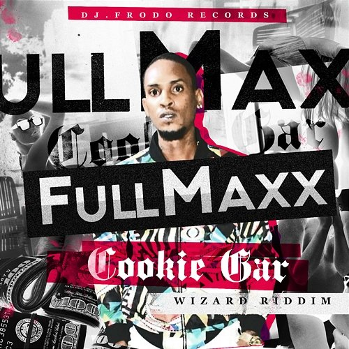 Cookie Jar (Wizard Riddim) DJ.Frodo, Full Maxx