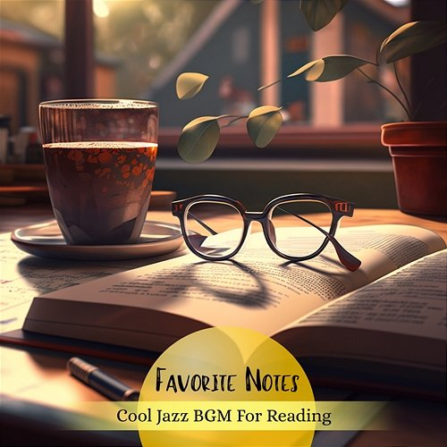 Cool Jazz Bgm for Reading Favorite Notes