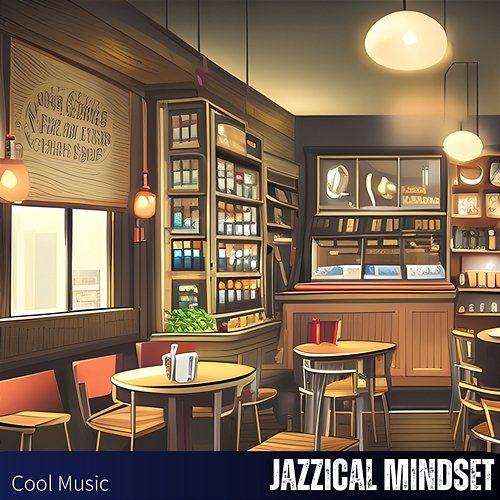 Cool Music Jazzical Mindset