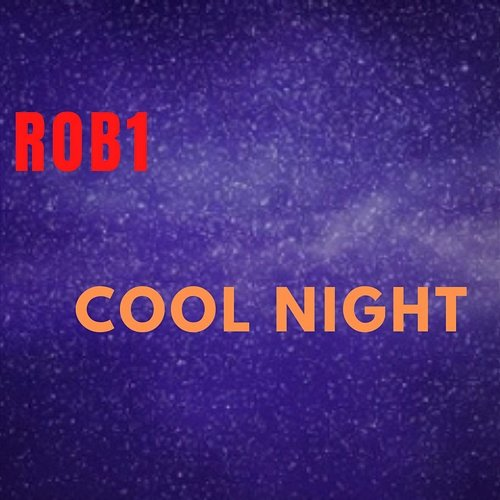 Cool Night ROB1