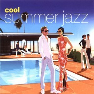 Cool Summer Jazz Various Artists