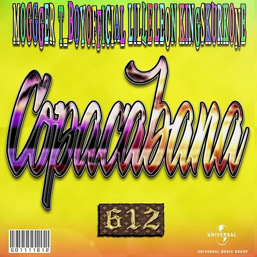 Copacabana 612 feat. KingSkurkOne, Moggger, Lille Leon, T_boyofficial