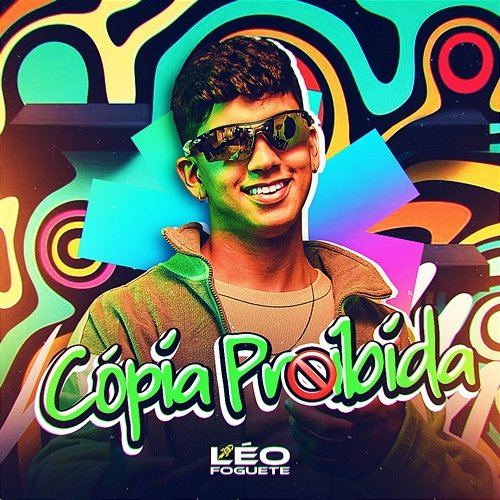 Cópia Proibida Léo Foguete