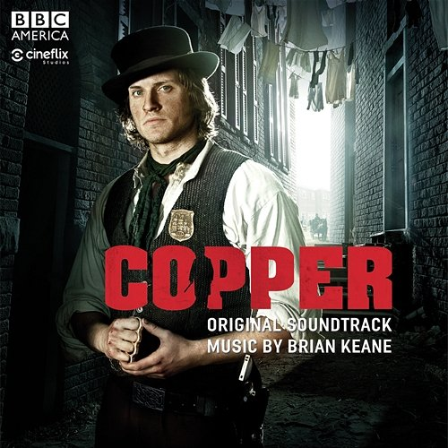 Copper: Original Soundtrack Brian Keane, Eileen Ivers, Eric Weissberg, Joanie Madden