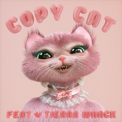 Copy Cat Melanie Martinez feat. Tierra Whack