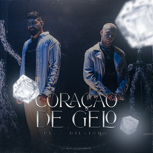 Coração de Gelo PK, Dilsinho