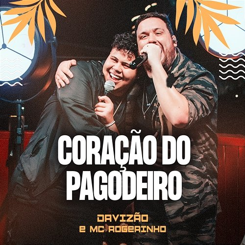 Coração Do Pagodeiro Davizão, MC Rogerinho