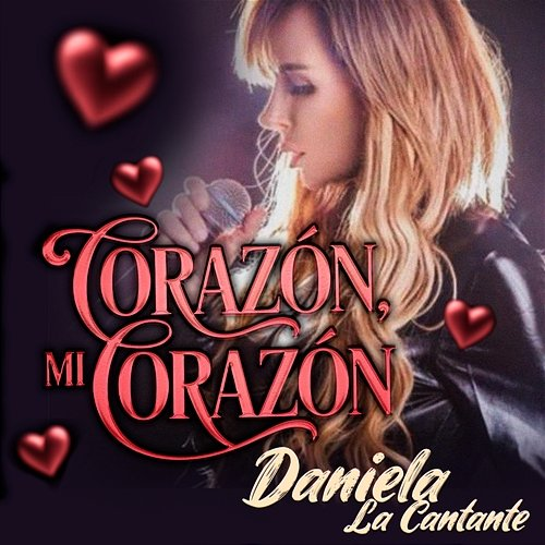 Corazón Mi Corazón Daniela La Cantante