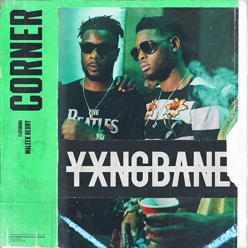 Corner Yxng Bane