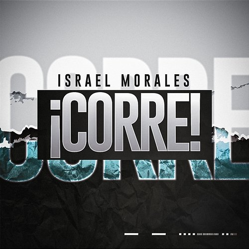 ¡Corre! Israel Morales