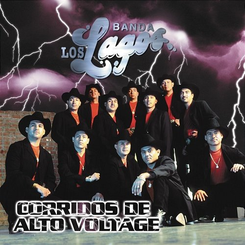Corridos De Alto Voltaje Banda Los Lagos