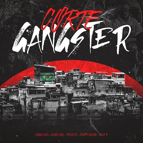 Corte Gangster Djay W feat. FloyyMenor, Jairo Vera, ITHAN NY, Chiko Alfa