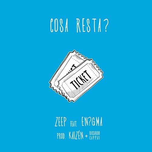 Cosa resta? Zeep, En?gma, Kaizén