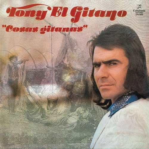 Cosas Gitanas Tony El Gitano