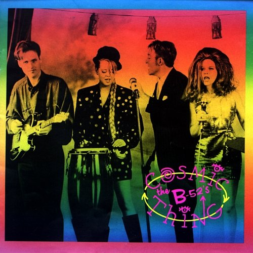 Cosmic Thing The B-52's