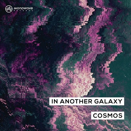Cosmos In Another Galaxy