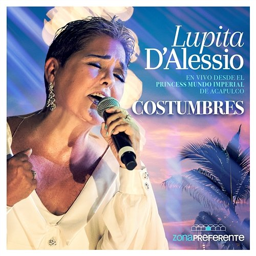 Costumbres Lupita D'Alessio