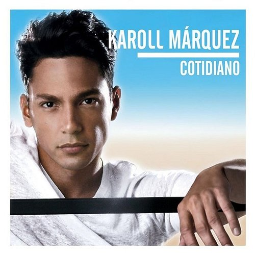 Cotidiano Karoll Marquez