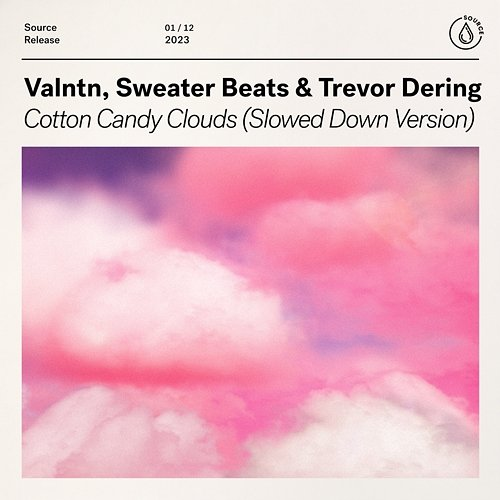 Cotton Candy Clouds VALNTN, Sweater Beats & Trevor Dering