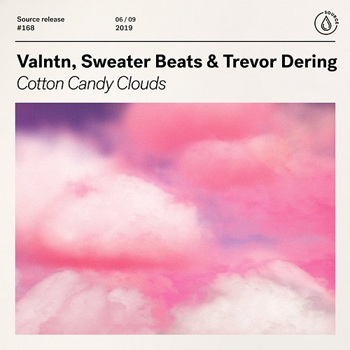 Cotton Candy Clouds VALNTN, Sweater Beats & Trevor Dering