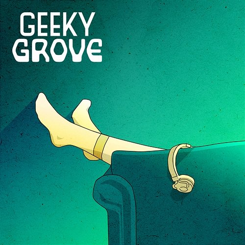 Couchmode LoreFi, Geeky Grove
