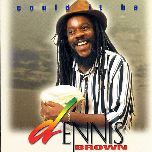 Could It Be Dennis Brown