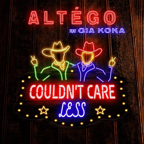 Couldn't Care Less ALTÉGO feat. Gia Koka
