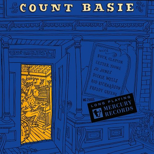 Count Basie Count Basie, The Kansas City Seven, The Lester Young Quartet